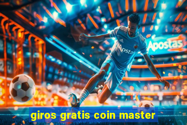 giros gratis coin master